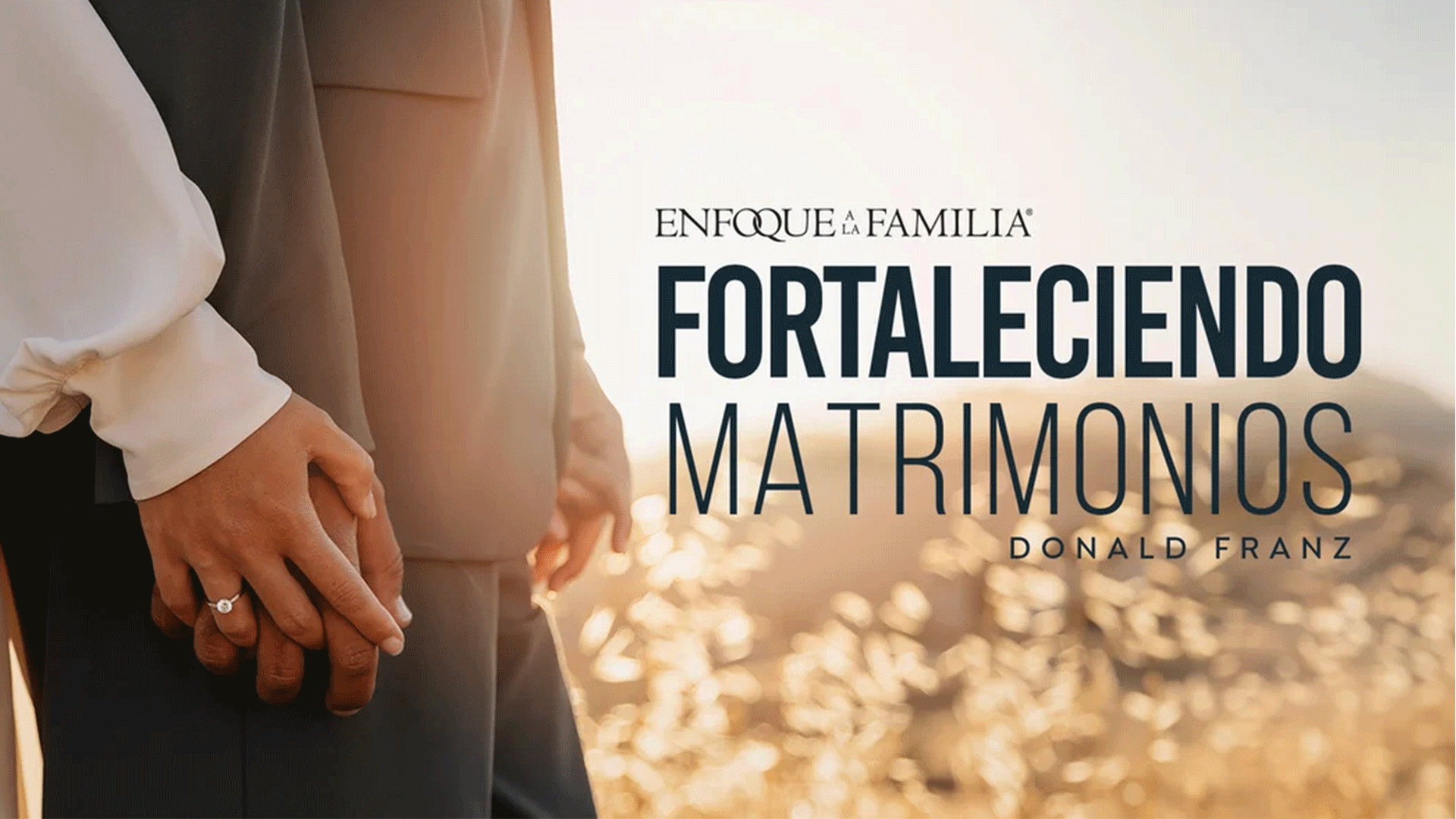 Fortaleciendo Matrimonios