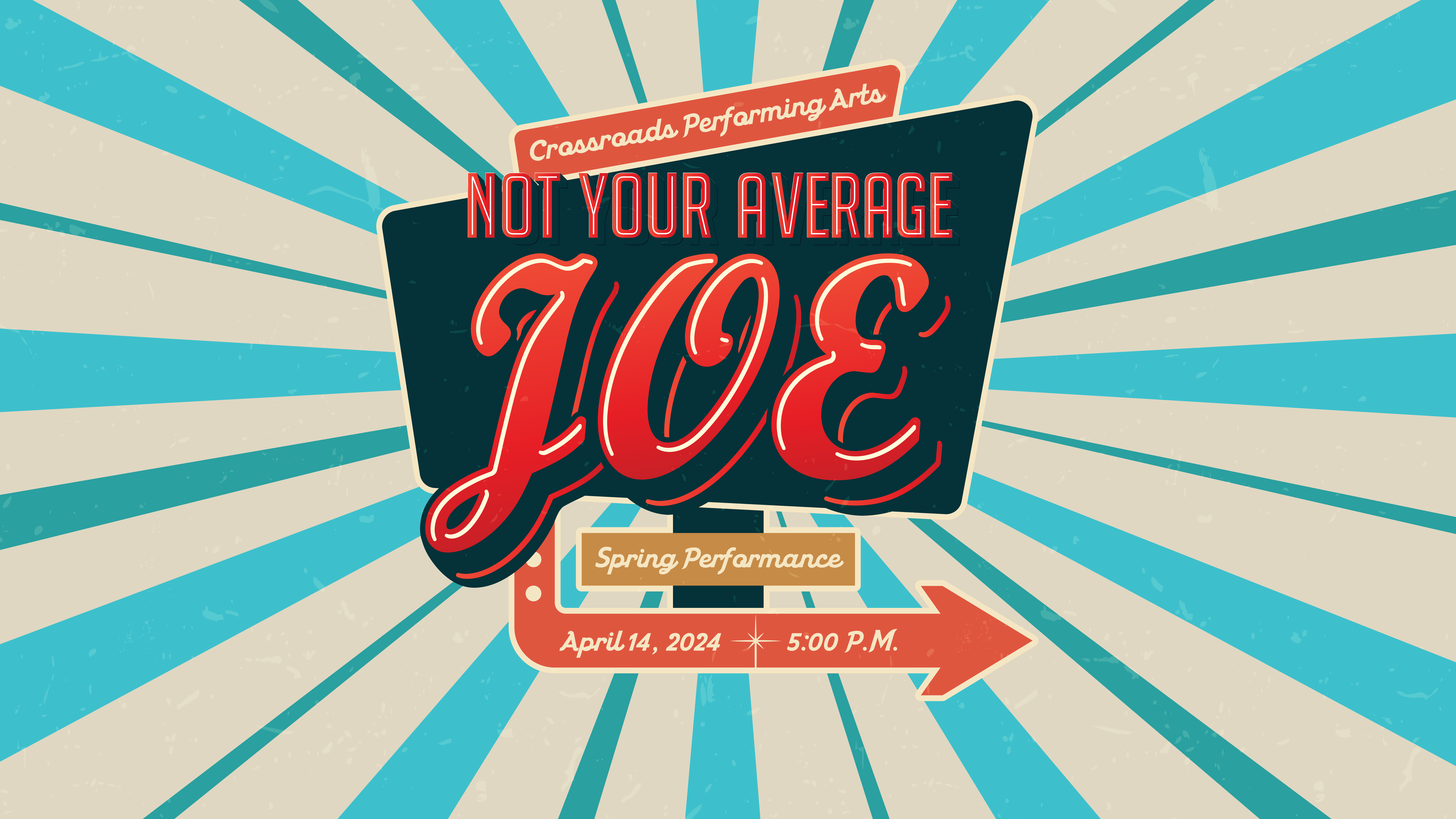 Crossroads Performing Arts presents “Not Your Average Joe”