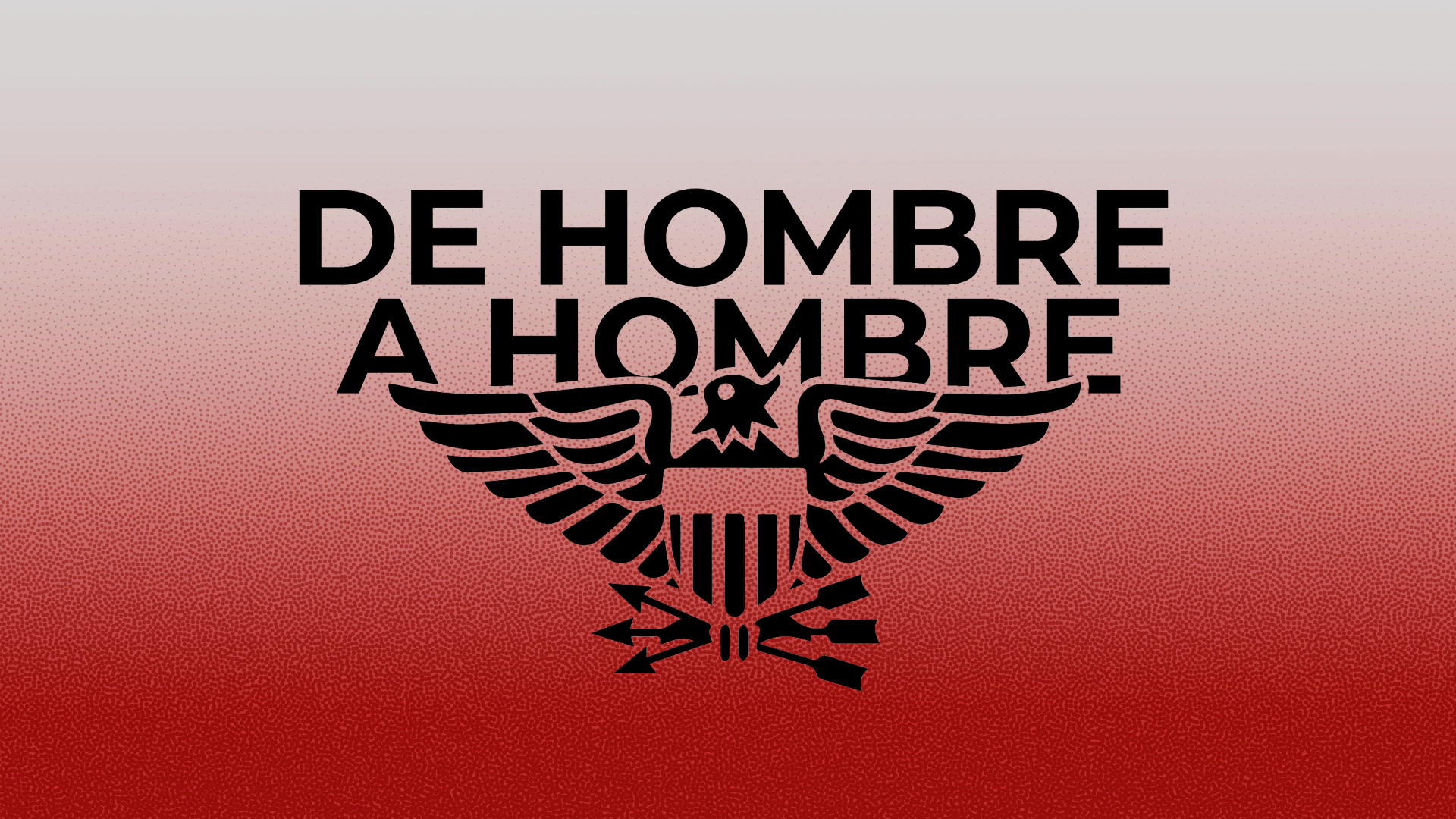 De Hombre A Hombre